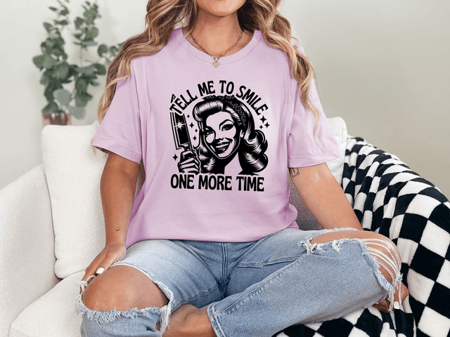 Tell Me To Smile One More Time