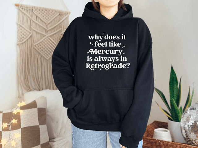 Why Does It Always Feel Like Mercury In Retrograde?